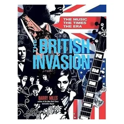 British Invasion - Barry Miles