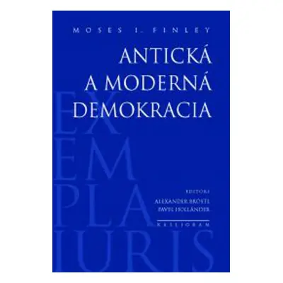 Antická a moderná demokracia - Moses I. Finley