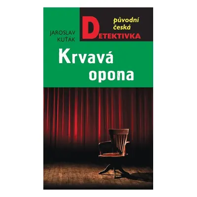 Krvavá opona - Jaroslav Kuťák