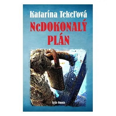 NeDokonalý plán - Katarína Tekeľová