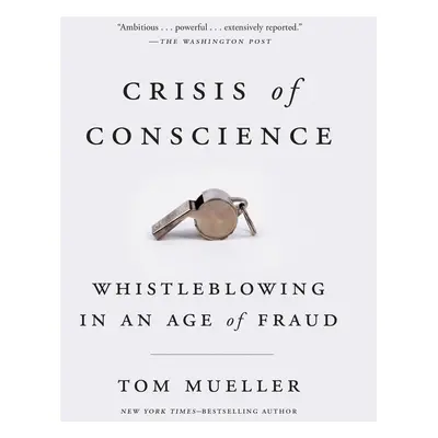 Crisis of Conscience - Tom Mueller