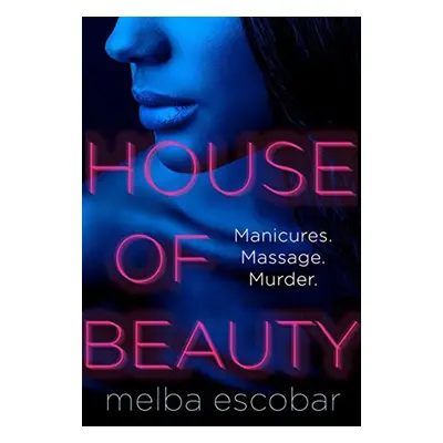 House of Beauty - Melba Escobar