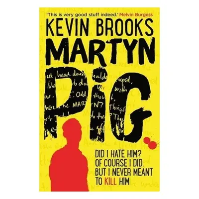 Martyn Pig - Kevin Brooks