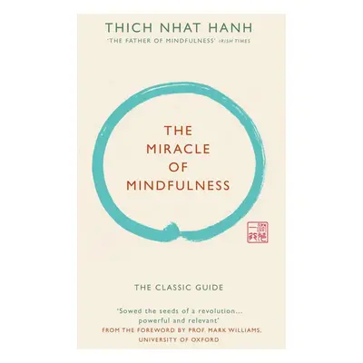 The Miracle of Mindfulness (Gift Edition) - Thich Nhat Hanh