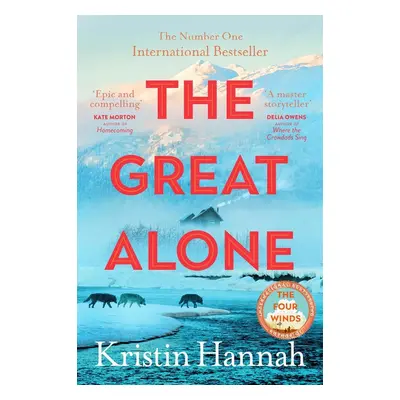 The Great Alone - Kristin Hannah