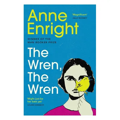 The Wren, The Wren - Anne Enright