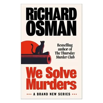 We Solve Murders - Richard Osman