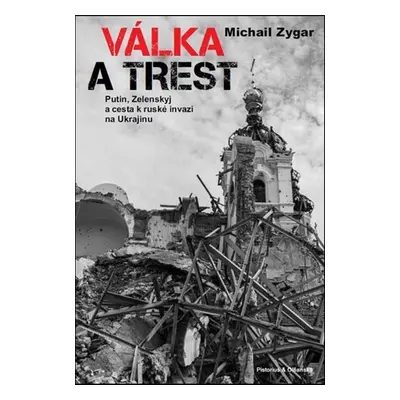 Válka a trest - Michail Zygar