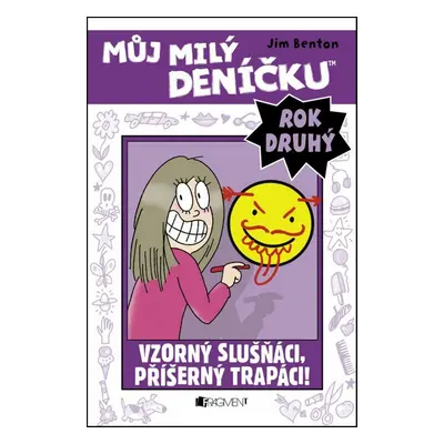 Můj milý deníčku (2.rok) – Vzorný slušňáci, příšerný trapáci - Jim Benton