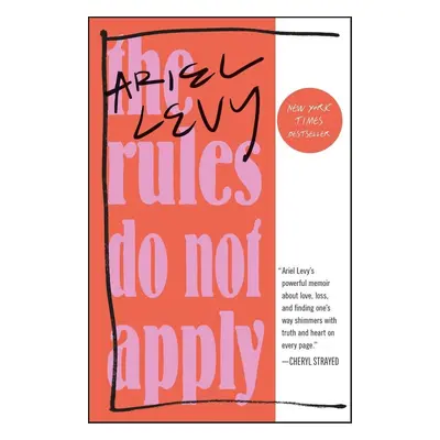 The Rules Do Not Apply - Ariel Levy