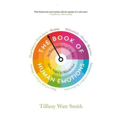 The Book of Human Emotions - Tiffany Watt-Smith