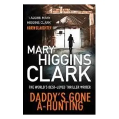 Daddy's Gone A-Hunting - Mary Higgins Clark