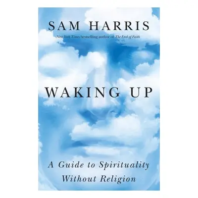 Waking Up - Sam Harris