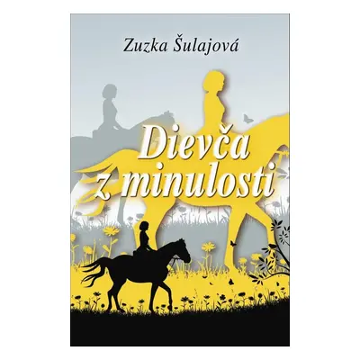 Dievča z minulosti - Zuzana Šulajová