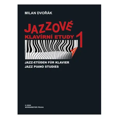 Jazzové klavírní etudy 1 - Milan Dvořák