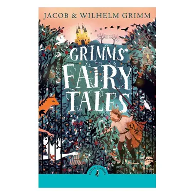 Grimms' Fairy Tales - Jacob Grimm