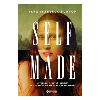 Self-Made - Tara Isabella Burton