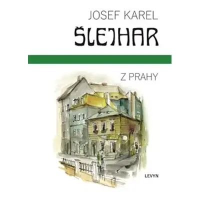 Z Prahy - Josef Karel Šlejhar