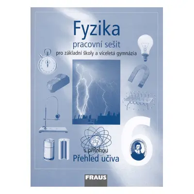 Fyzika 6 Pracovní sešit - Karel Rauner