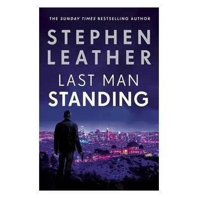 Last Man Standing - Stephen Leather