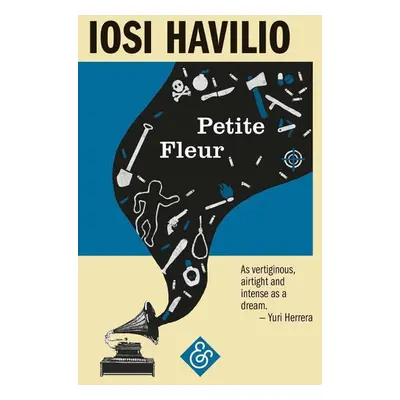 Petite Fleur - Iosi Havilio