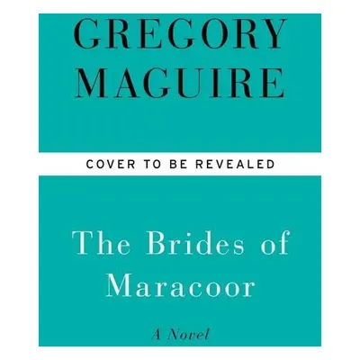 The Brides of Maracoor - Gregory Maguire