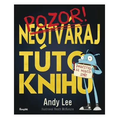 Neotváraj túto knihu - Andy Lee