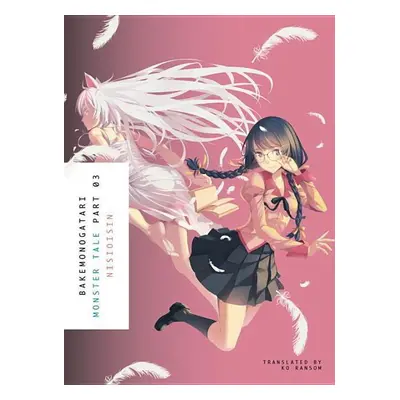 Bakemonogatari, Part 3 - Nisioisin