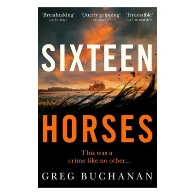 Sixteen Horses - Autor Neuveden