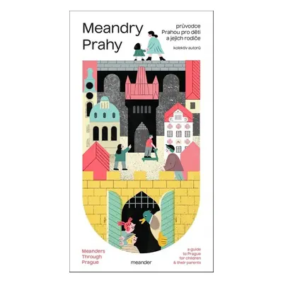 Meandry Prahy - Autor Neuveden