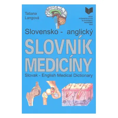 Slovensko - anglický slovník medicíny - Tatiana Langová