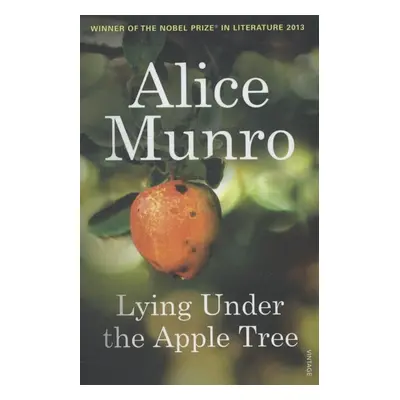 Liying Under the Apple Tree - Alice Munro