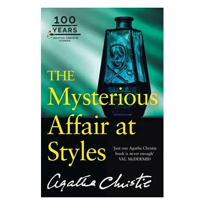 The Mysterious Affair at Styles. 100th Anniversary Edition - Agatha Christie