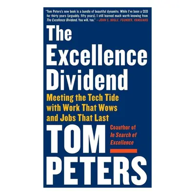 The Excellence Dividend - Tom Peters