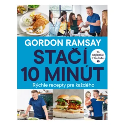 Stačí 10 minút - Gordon Ramsay