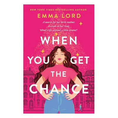 When You Get the Chance - Emma Lord