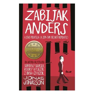 Zabijak Anders a jeho priatelia - Jonas Jonasson