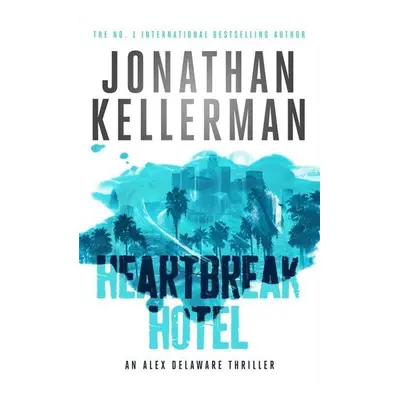 Heartbreak Hotel - Jesse Kellerman