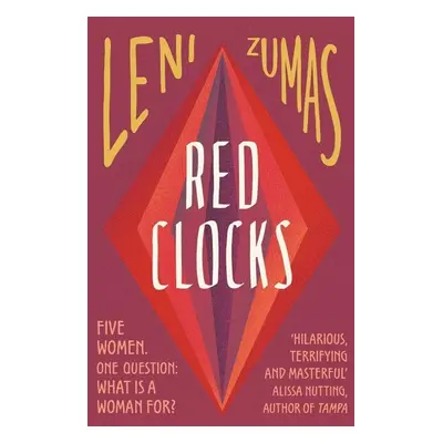 Red Clocks - Leni Zumas