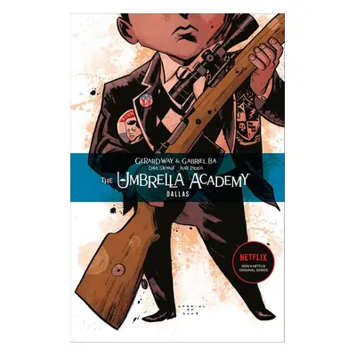 The Umbrella Academy Volume 2: Dallas - Gerard Way