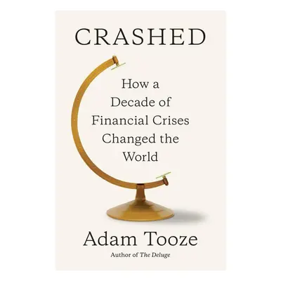 Crashed - Adam Tooze