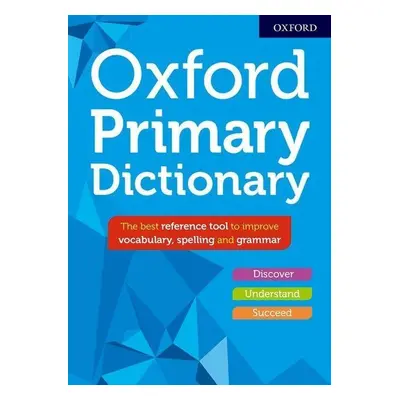 Oxford Primary Dictionary 2018 - Autor Neuveden