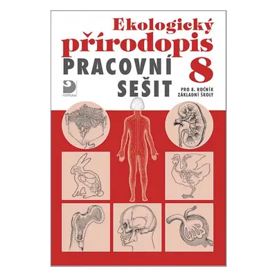 Ekologický přírodopis Pracovní sešit 8 - Danuše Kvasničková