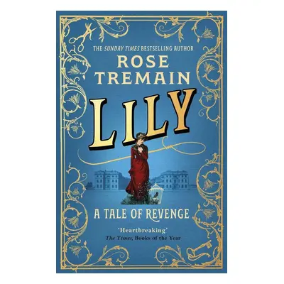 Lily - Rose Tremain