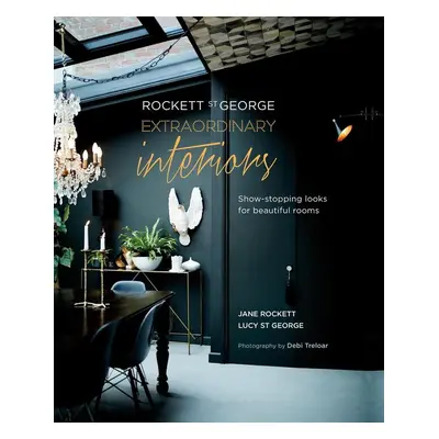 Rockett St George: Extraordinary Interiors - Jane Rockett