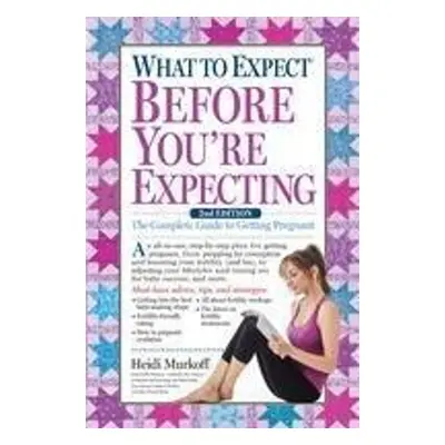 What to Expect Before You're Expecting - Heidi Murkoffová