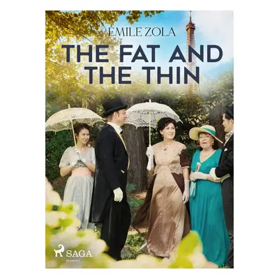 The Fat and the Thin - Emile Zola