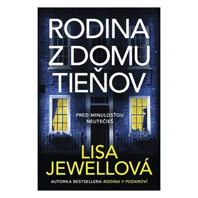 Rodina z domu tieňov - Lisa Jewellová