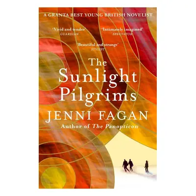 The Sunlight Pilgrims - Jenni Fagan