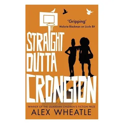 Straight Outta Crongton - Alex Wheatle